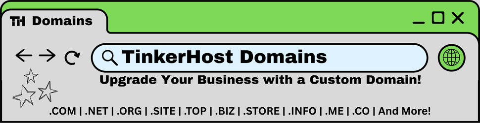 TinkerHost Domains, Upgrade your Business with a Custom Domain